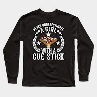 Never Underestimate A Girl With A Cue Stick Long Sleeve T-Shirt